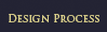 Design Process